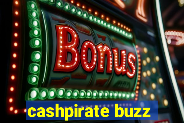 cashpirate buzz